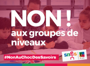 Non aux groupes de niveau en 6ème et en 5ème !